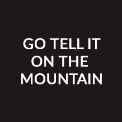 Tous - Go tell it on the mountain