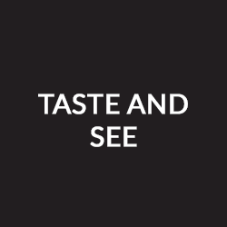 Taste And See TOUS