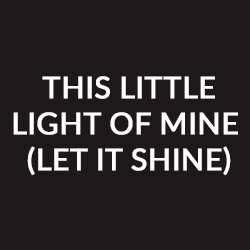 Tous-This little light of mine