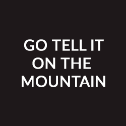 Basses - Go tell it on the mountain