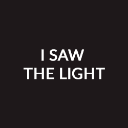 I saw the light (Ténors)